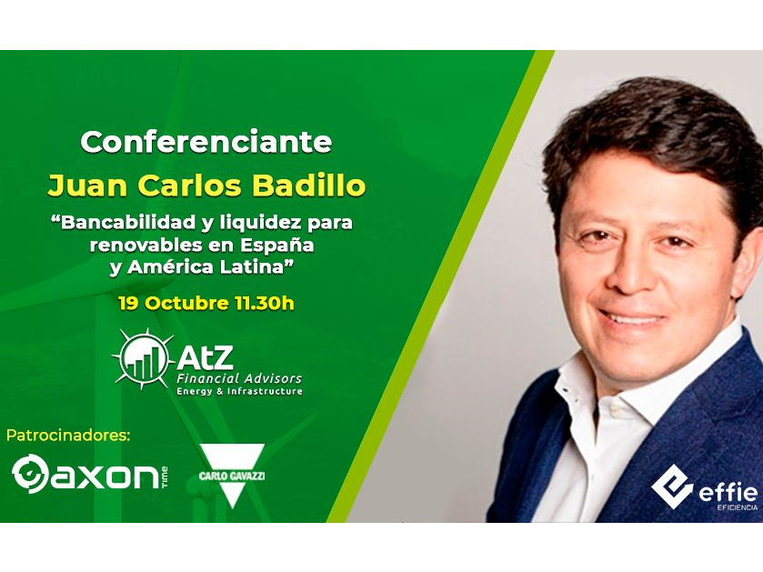 Bankability And Liquidity For Renewables In Spain And Latin America. AtZ Investment Partners In “Effie Eficiencia 2021”