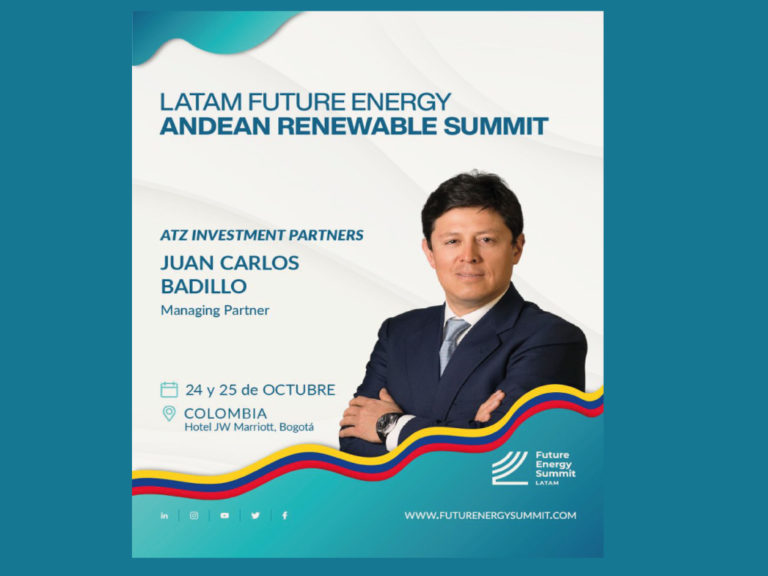 “Investment and financial strategies in renewable projects in Colombia” AtZ Investment Partners in Latam Future Energy, Colombia